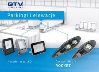 Przełącz inwestycję na technologię LED – zaprojektuj oświetlanie z GTV